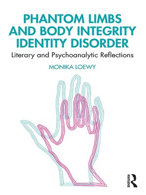 cover image of Phantom Limbs and Body Integrity Identity Disorder